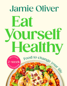 Eat Yourself Healthy cookbook by Jamie Oliver